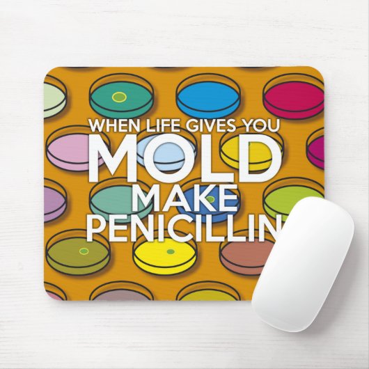 WENN DAS LEBEN IHNEN MOLD GIBT, MACHEN SIE PENICIL MOUSEPAD (Mit Mouse)