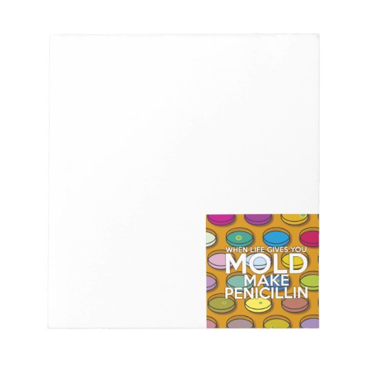 WENN DAS LEBEN IHNEN MOLD GIBT, MACHEN SIE PENICIL NOTIZBLOCK (Vorderseite)