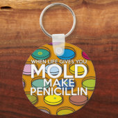 WENN DAS LEBEN IHNEN MOLD GIBT, MACHEN SIE PENICIL SCHLÜSSELANHÄNGER (Vorderseite)