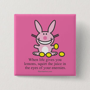 Wenn das Leben Ihnen Zitronen gibt Button