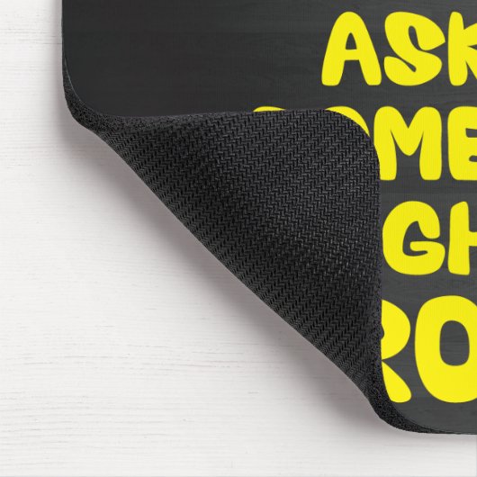 Wenn das Leben Ihnen Zitronen gibt, Frag für mehr Mousepad (Ecke)