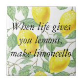 Wenn das Leben Ihnen Zitronen gibt, machen Sie Lim Fliese (Vorderseite)