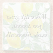 Wenn das Leben Ihnen Zitronen gibt, machen Sie Lim Glasuntersetzer (Rückseite)