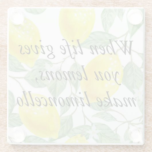 Wenn das Leben Ihnen Zitronen gibt, machen Sie Lim Glasuntersetzer (Rückseite)