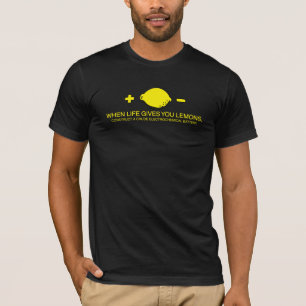 Wenn das Leben Ihnen Zitronen gibt T-Shirt