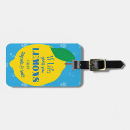 Wenn das Leben Ihnen Zitronen, ZupackenTequila und Gepäckanhänger