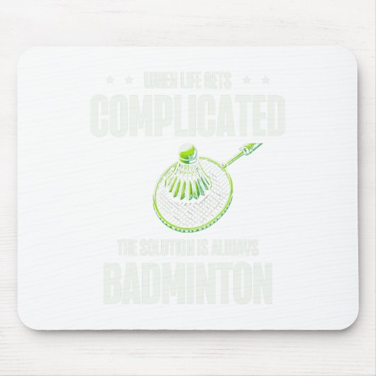 Wenn das Leben kompliziert wird, ist die Lösung im Mousepad (Vorne)