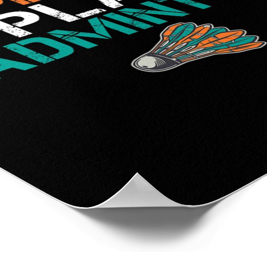 Wenn das Leben kompliziert wird, spiele ich Badmin Poster (Ecke)