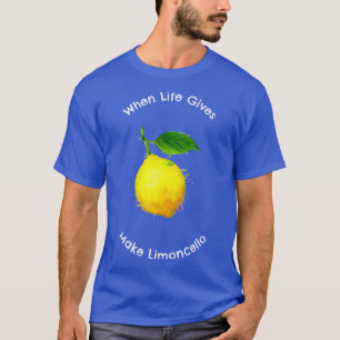 Wenn das Leben Lemonen T T-Shirt