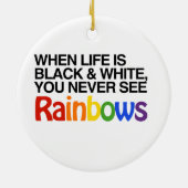 WENN DAS LEBEN SCHWARZWEISS IST - .PNG KERAMIKORNAMENT (Hinten)