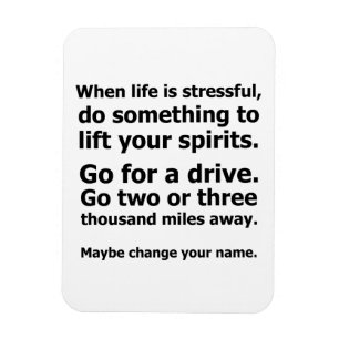 Wenn das Leben schwer ist Magnet