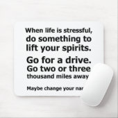 Wenn das Leben schwer ist Mousepad (Mit Mouse)