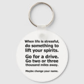 Wenn das Leben schwer ist Schlüsselanhänger (Vorderseite)