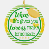 Wenn das Leben Sie gibt, lassen Zitronen Limonade Keramik Ornament (Hinten)