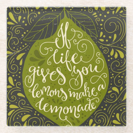 Wenn das Leben Sie gibt, machen Zitronen eine Glasuntersetzer (Vorderseite)