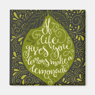 Wenn das Leben Sie gibt, machen Zitronen eine Magnet