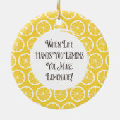 Wenn das Leben Sie übergibt, machen Zitronen Keramik Ornament (Hinten)