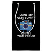 Wenn das Leben verschwommen wird, passen Sie Ihren Kleine Geschenktüte (Vorderseite)