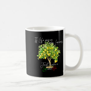 Wenn das Leben Zitronen gibt, mach Limoncello per  Kaffeetasse