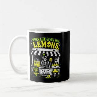 Wenn das Leben Zitronen gibt, wirf sie auf Leute S Kaffeetasse