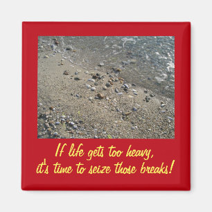 Wenn das Leben zu schwer wird Inspiration Magnet (