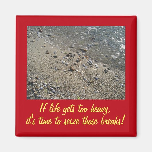 Wenn das Leben zu schwer wird Inspiration Magnet ( (Vorne)