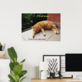 Wenn das Leben zu schwer wird Katze (2) Poster (Heimbüro)