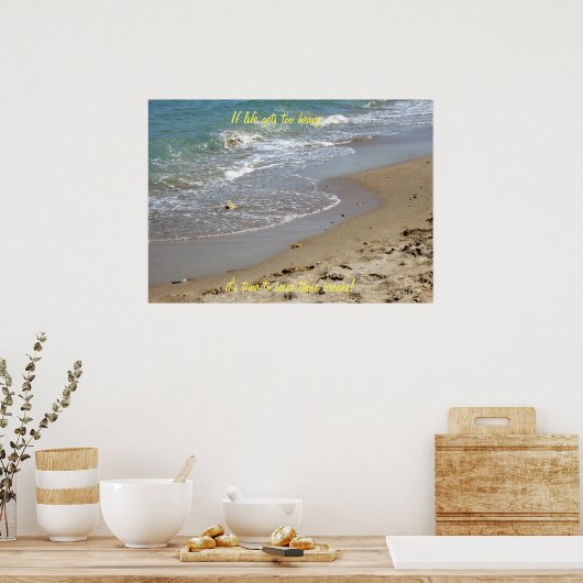 Wenn das Leben zu schwer wird Strand (2) Poster (Küche)