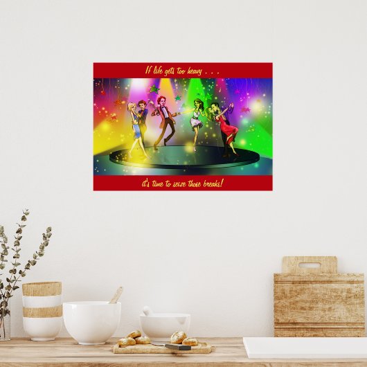 Wenn das Leben zu schwer wird, tanzt Poster (Küche)
