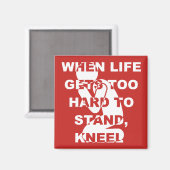 Wenn das Leben zu schwer wird, um Knie Christlich Magnet (Vorderseite/Rückseite)