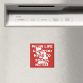 Wenn das Leben zu schwer wird, um Knie Christlich Magnet (In Situ (Geschirrspüler))