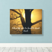 Wenn das Leben zu schwer zu ertragen ist, Kneel Zi Leinwanddruck (Insitu (Holzboden))