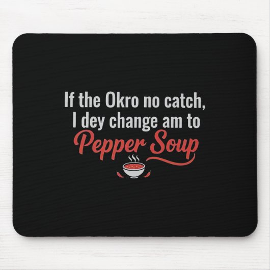 Wenn das Okro nicht gefangen wird, ändere ich es i Mousepad (Vorne)