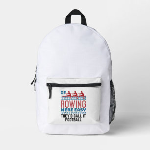 Wenn das Rudern einfach wäre, würden sie anrufen,  Bedruckter Rucksack