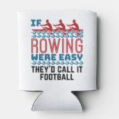 Wenn das Rudern einfach wäre, würden sie anrufen, Dosenkühler (Rückseite)