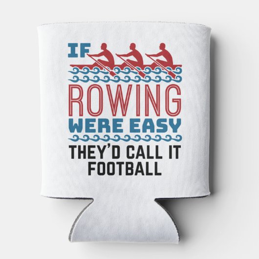 Wenn das Rudern einfach wäre, würden sie anrufen, Dosenkühler (Rückseite)