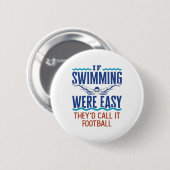 Wenn das Schwimmen einfach lustig war Schwimmen Te Button (Vorne & Hinten)