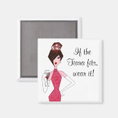 "Wenn das Tiara passt, trage es!" Magnet (Vorderseite/Rückseite)