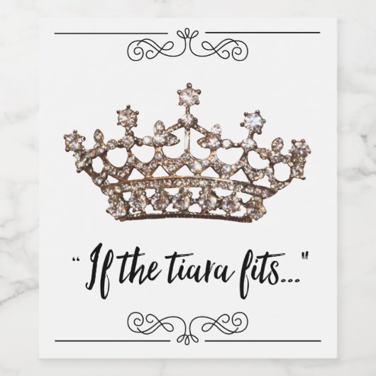 "Wenn das Tiara passt..." Weinetikett (Einzelnes Label)
