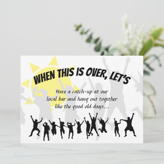 WENN DAS ÜBER IST, LASSEN SIE UNS DIE ABSCHALTTAST EINLADUNG (Stehend Vorderseite)