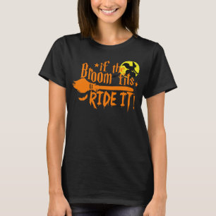 Wenn das Zimmer passt zu Reisen es Hexe Halloween  T-Shirt