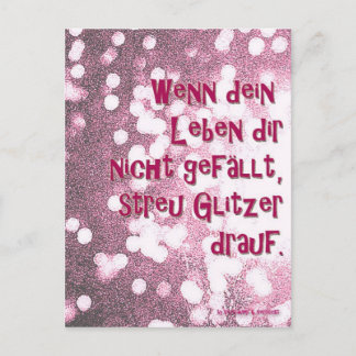 Wenn dein Leben..streu Glitzer drauf. Postkarte