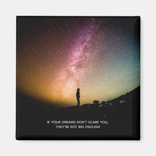 Wenn deine Träume dir keine Angst machen Magnet (Vorne)