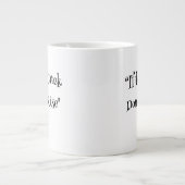 "Wenn der Bach nicht aufsteigt" Südliche Kaffeepau Jumbo-Tasse (Vorderseite)