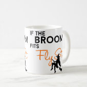 Wenn der Besen passt, fliegen Sie ihn Kaffeetasse (VorderseiteRechts)