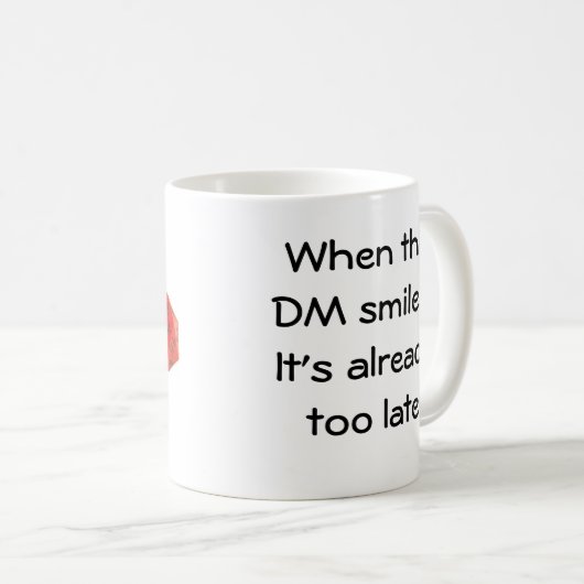 Wenn der DM lächelt Kaffeetasse (VorderseiteRechts)