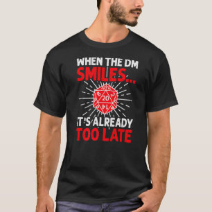 Wenn der Dm lächelt Rolle Dice D20 Rpg T-Shirt