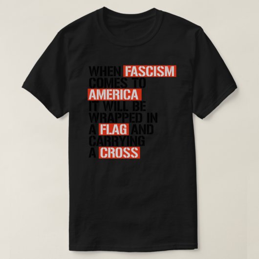 Wenn der Faschismus in Amerika aufklebt T-Shirt (Design vorne)