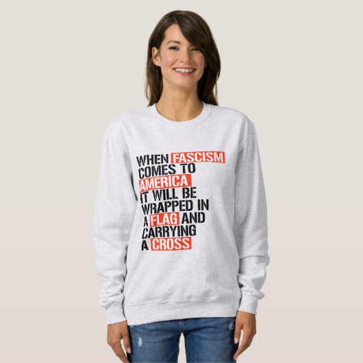 Wenn der Faschismus in Amerika kommt Sweatshirt (Vorne ganz)