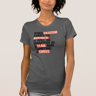 Wenn der Faschismus in Amerika kommt T-Shirt